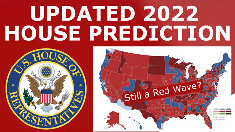 Updated 2022 House Map Prediction (Aug. 2022)