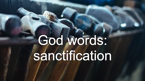 God words: sanctification