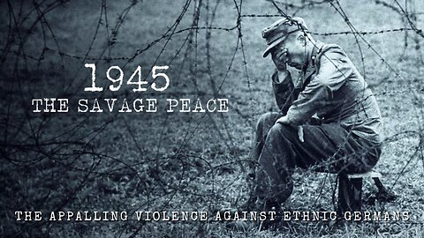 1945: The Savage Peace | Full Documentary