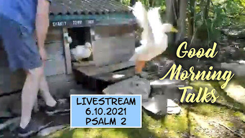 Good Morning Talk - 6.10.2021 - Psalm 2