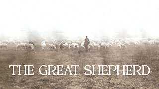 The Great Shepherd - 11/5/23