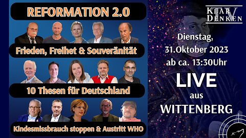 🔴💥LIVE aus Wittenberg - REFORMATION 2.0 - WHO, Kindesmissbrauch, 10 Thesen💥