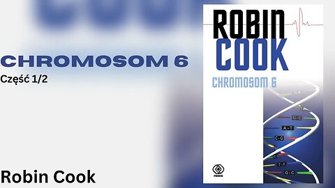 Chromosom 6, Cykl: Laurie Montgomery/Jack Stapleton (tom 3) Część 1/2 - Robin Cook