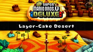Layer-Cake Desert - New Super Mario Bros U Deluxe Walkthrough (Part 2)