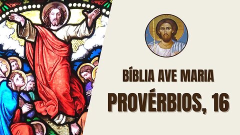 Provérbios, 16 - "Cabe ao homem formular projetos em seu coração, mas do Senhor vem a resposta..."