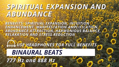 Spiritual Expansion and Abundance: Binaural Beats Meditation with 777 Hz and 888 Hz