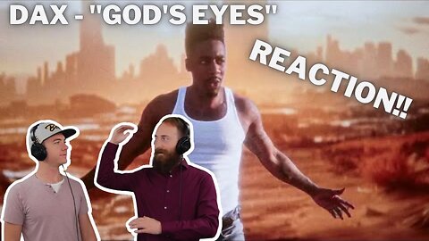 Dax - "God's Eyes" | REACTION
