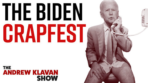 The Biden Crapfest | Ep. 1023