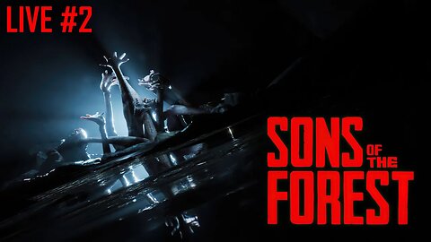 The forest is a scary place | Sons of the Forest | #live #Stream 2