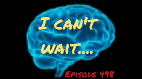 I CANT WAIT, WAR FOR YOUR MIND, Episode 498 with HonestWalterWhite