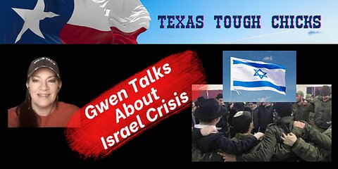 Texas Tough Chick Gwen Talks About The Israel War