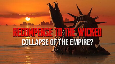 Sam Adams - Recompense to the Wicked: Collapse of the Empire?