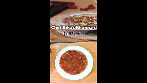 Chef Vikas Khanna's Barfi Paratha Recipe
