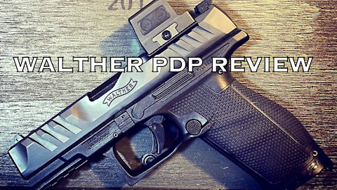 Walther PDP Final Review. Did It Score Well???