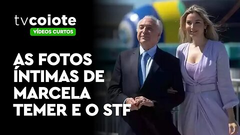 As fotos íntimas de Marcela Temer que tornaram Alexandre de Moraes ministro do STF