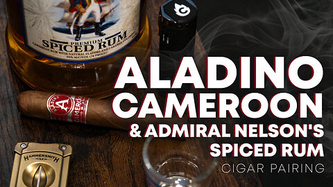 Aladino Cameroon + Spiced Rum | Cigar Pairing