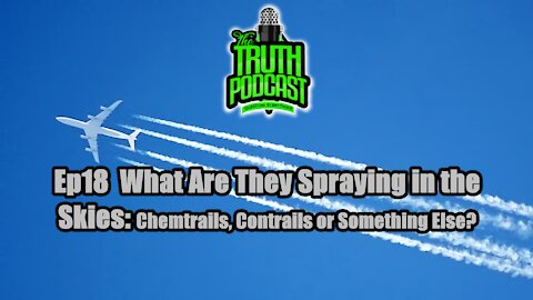 What Are They Spraying In The Skies: Chemtrails, Contrails or Something Else?
