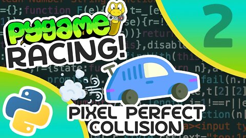 Pygame Car Racing Tutorial #2 - Pixel Perfect Collision