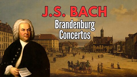 J.S. Bach: Brandenburg Concertos [BWV 1046-1051]