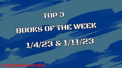 Top 3 Books Of The Week 1/4/23 & 1/11/23