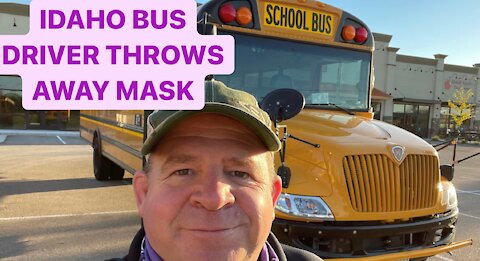 Idaho (Boise-Meridian) School Bus Driver Throws Mask in Trash