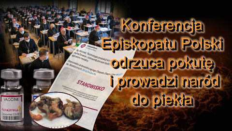 Konferencja Episkopatu Polski odrzuca pokutę i prowadzi naród do piekła