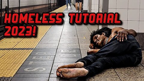 HOW TO BE HOMELESS TUTORIAL 2023