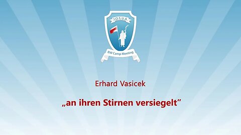 04. An ihren Stirnen versiegelt # Erhard Vasicek # JOSUA Camp 2023