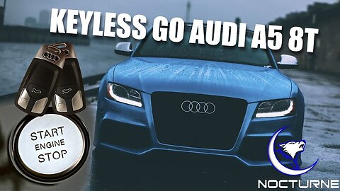 Installation Keyless go with remote start Audi A5 S5 A4 Q5 2008 2016