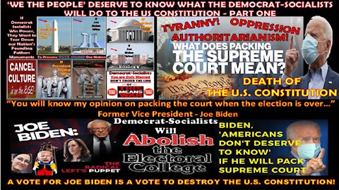 NO JOE! ‘WE THE PEOPLE’ DESERVE TO KNOW WHAT YOU WILL DO TO THE U.S. CONSTITUTION - PART 1