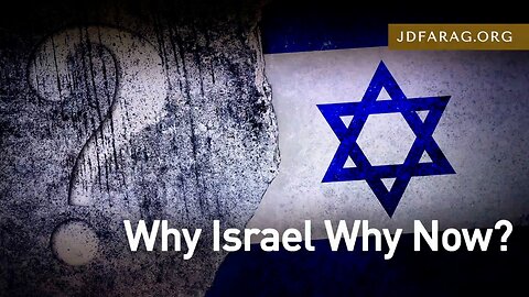 Why Israel, Why Now? - Prophecy Update 10/15/23 - J.D. Farag