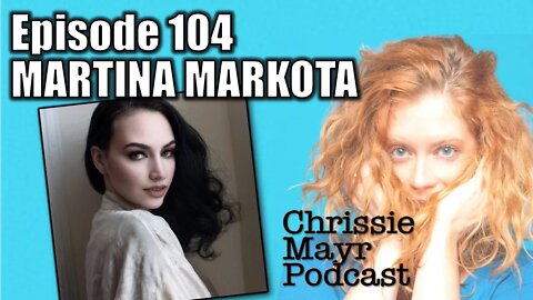 CMP 104 - Martina Markota - Conservative Burlesque Dancer Blacklisted for her Beliefs