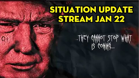 Situation Update Stream Jan 22 ~ Michael Jaco > SG Anon > Juan O Savin ~ Europe Mobilizing For War