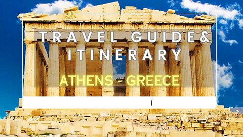 Athens Travel Guide: Unveiling the Timeless Splendor of Greece's Historic Capita