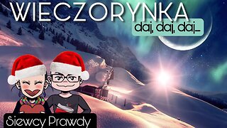 Wieczorynka - Daj, daj, daj...