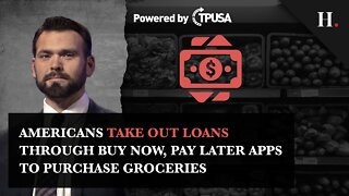 Americans Take Out Loans Through Buy Now, Pay Later Apps to Purchase Groceries