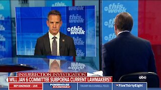 Rep Kinzinger: If We Need To Subpoena Trump For Jan 6 Committee We'll Do It