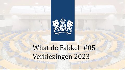 Verkiezingen 2023 | What de Fakkel #05