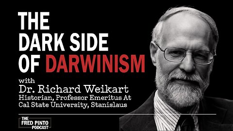 The Dark Side of Darwinism, with Dr. Richard Weikart