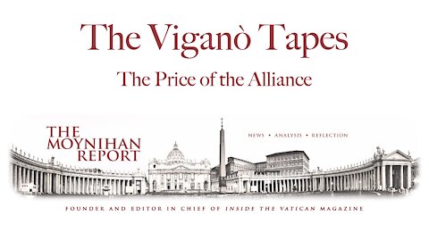 The Vigano Tapes #3: The Price of the Alliance