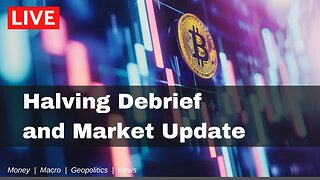 Halving debrief, Weekly Bitcoin Fundamentals Report #286