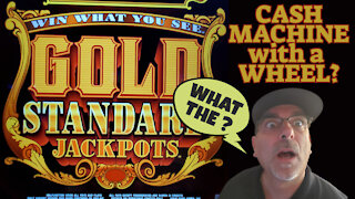 CASH MACHINE with a WHEEL?? WHAT THE ??? NEW GOLD STANDARD SLOT MACHINE LIVE PLAY