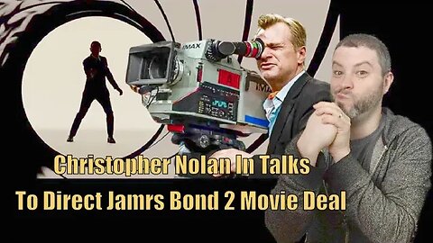 Christopher Nolan In Talks To Direct James Bond 2 Movie Deal