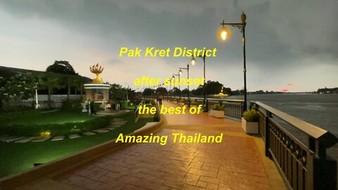 Pak Kret District after sunset the best of Amazing Thailand