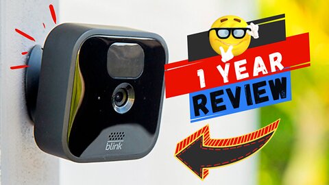 Blink Home Security Camera | 1 Year Later