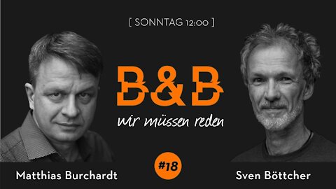 B&B #18 - Wir müssen reden - Burchardt & Böttcher - Game over, Pandemie!