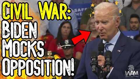 Civil War: BIDEN MOCKS OPPOSITION! - "You'll Need An F15" - MARTIAL LAW PLANNED!