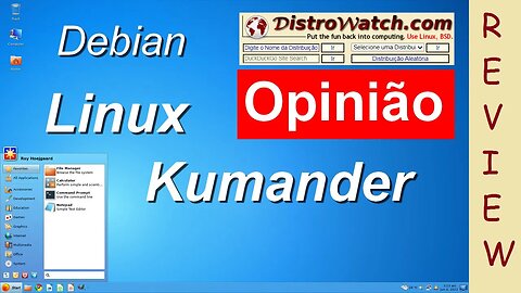 Kumander Linux. Review do Distrowatch. Distro parecida com Windows 7