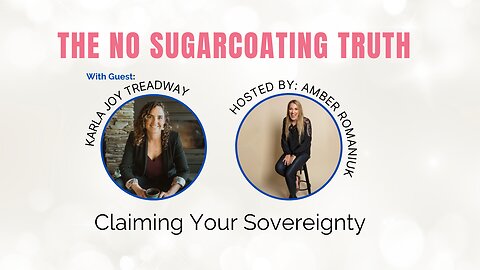 Claiming Your Sovereignty With Karla Joy Treadway