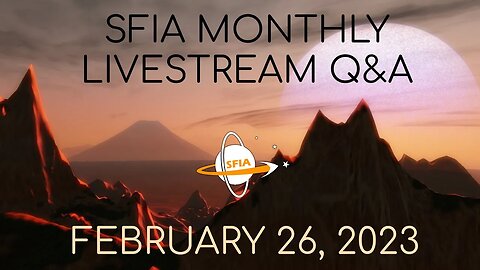 SFIA Monthly Livestream: Sunday, February 26, 2023 4pm EST